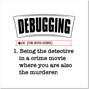 Debugging Definition - Computer Science Programmer & Coding Posters and Art